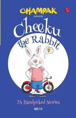 Cheeku das Kaninchen: 24 handverlesene Geschichten - Cheeku the Rabbit: 24 Handpicked Stories