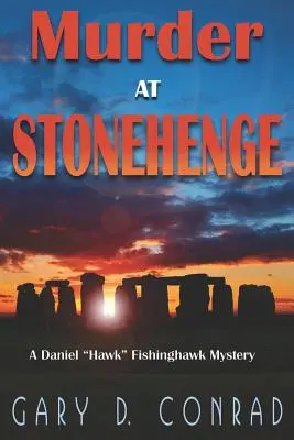 Mord in Stonehenge: Ein Daniel Hawk Fishinghawk-Krimi - Murder at Stonehenge: A Daniel Hawk Fishinghawk Mystery