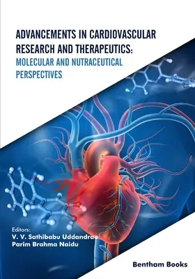 Fortschritte in der kardiovaskulären Forschung und Therapeutik: Molekulare und nutrazeutische Perspektiven - Advancements in Cardiovascular Research and Therapeutics: Molecular and Nutraceutical Perspectives