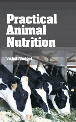 Praktische Tierernährung - Practical Animal Nutrition