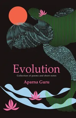 Entwicklung: Sammlung von Gedichten und kurzen Notizen - Evolution: Collection of poems and short notes