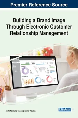 Aufbau eines Markenimages durch elektronisches Kundenbeziehungsmanagement - Building a Brand Image Through Electronic Customer Relationship Management