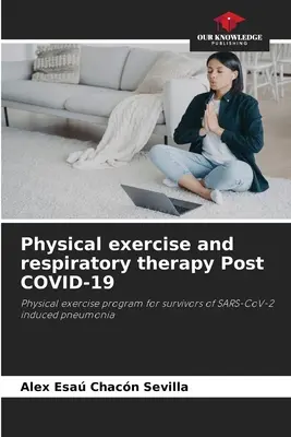 Körperliche Bewegung und Atemtherapie Post COVID-19 - Physical exercise and respiratory therapy Post COVID-19