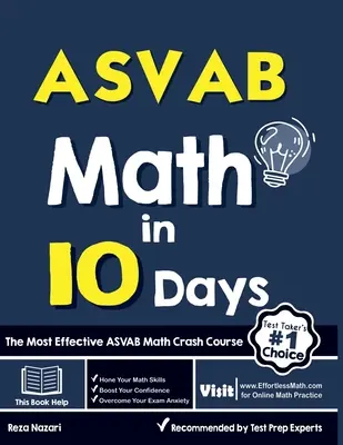 ASVAB Mathe in 10 Tagen: Der effektivste ASVAB-Mathe-Crashkurs - ASVAB Math in 10 Days: The Most Effective ASVAB Math Crash Course
