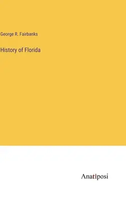 Geschichte Floridas - History of Florida