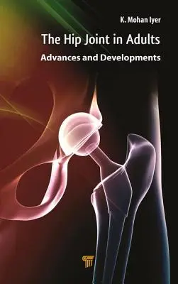 Hüftgelenk bei Erwachsenen: Fortschritte und Entwicklungen - Hip Joint in Adults: Advances and Developments