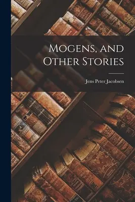 Mogens, und andere Geschichten - Mogens, and Other Stories