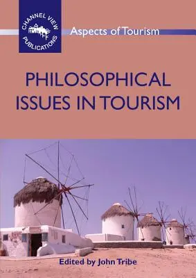 Philosophische Fragen im Tourismus - Philosophical Issues in Tourism