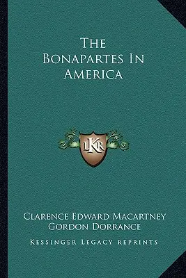 Die Bonapartes in Amerika - The Bonapartes In America