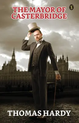 Der Bürgermeister von Casterbridge - The Mayor Of Casterbridge
