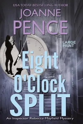 Eight O'Clock Split [Großdruck]: Ein Inspektor Rebecca Mayfield-Krimi - Eight O'Clock Split [Large Print]: An Inspector Rebecca Mayfield Mystery
