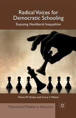 Radikale Stimmen für eine demokratische Schulbildung: Neoliberale Ungleichheiten entlarven - Radical Voices for Democratic Schooling: Exposing Neoliberal Inequalities