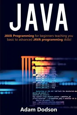 Java: Java-Programmierung für Anfänger, bringt Ihnen grundlegende bis fortgeschrittene JAVA-Programmierkenntnisse bei! - Java: Java Programming for beginners teaching you basic to advanced JAVA programming skills!