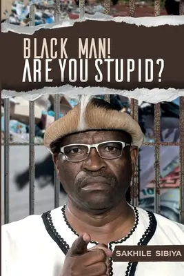 Schwarzer Mann! Bist du dumm? - Black Man! Are Your Stupid?