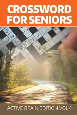 Kreuzworträtsel für Senioren: Active Brain Ausgabe Band 4 - Crossword For Seniors: Active Brain Edition Vol 4