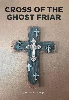 Das Kreuz des Geisterbruders - Cross of the Ghost Friar