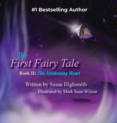 Das erste Märchen: Das erwachende Herz - The First Fairy Tale: The Awakening Heart