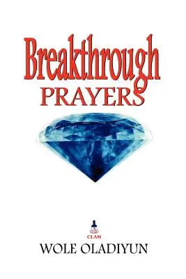 Durchbruchsgebete - Breakthrough Prayers