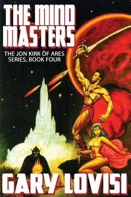 Die Meister des Geistes: Jon Kirk von Ares, Buch 4 - The Mind Masters: Jon Kirk of Ares, Book 4