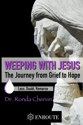 Weinen mit Jesus: Die Reise vom Kummer zur Hoffnung - Weeping with Jesus: The Journey from Grief to Hope