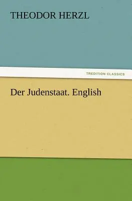 Der Judenstaat. Englisch - Der Judenstaat. English