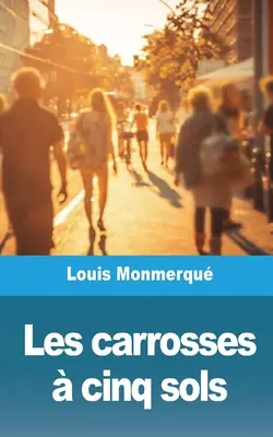 Les carrosses cinq sols - Les carrosses  cinq sols