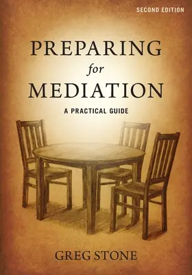 Vorbereitung auf die Mediation: Ein praktischer Leitfaden - Preparing for Mediation: A Practical Guide