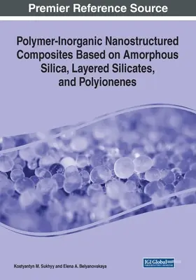 Polymer-anorganische nanostrukturierte Verbundwerkstoffe auf der Basis von amorphem Siliziumdioxid, Schichtsilikaten und Polyionenen - Polymer-Inorganic Nanostructured Composites Based on Amorphous Silica, Layered Silicates, and Polyionenes