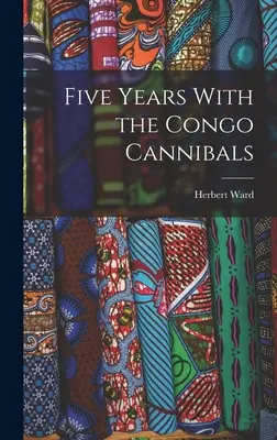 Fünf Jahre bei den Kannibalen im Kongo - Five Years With the Congo Cannibals