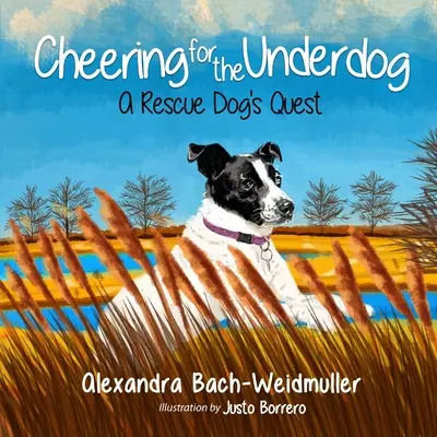 Jubel für den Underdog: Die Suche eines Rettungshundes - Cheering for the Underdog: A Rescue Dog's Quest