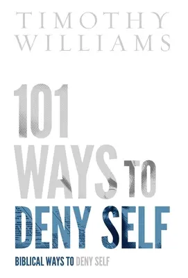 101 Wege zur Selbstverleugnung - 101 Ways to Deny Self