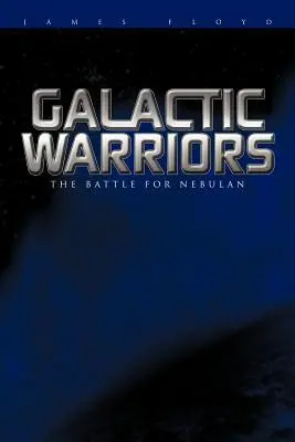 Galactic Warriors: Die Schlacht um Nebulan - Galactic Warriors: The Battle for Nebulan