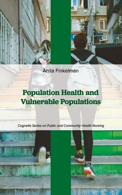 Gesundheit der Bevölkerung und gefährdete Bevölkerungsgruppen - Population Health and Vulnerable Populations