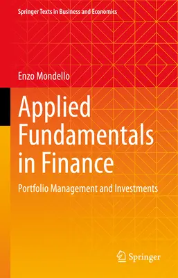 Angewandte Grundlagen der Finanzwirtschaft: Portfoliomanagement und Investitionen - Applied Fundamentals in Finance: Portfolio Management and Investments