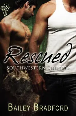 Southwestern Shifters: Gerettet - Southwestern Shifters: Rescued