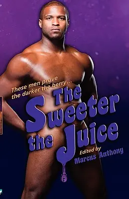 Je süßer der Saft - The Sweeter the Juice