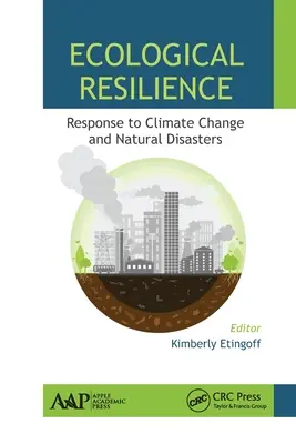 Ökologische Widerstandsfähigkeit: Reaktion auf Klimawandel und Naturkatastrophen - Ecological Resilience: Response to Climate Change and Natural Disasters