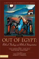 Raus aus Ägypten: Biblische Theologie und biblische Auslegung: 5 - Out of Egypt: Biblical Theology and Biblical Interpretation: 5