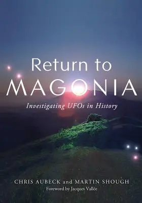Rückkehr nach Magonia: Die Erforschung von UFOs in der Geschichte - Return to Magonia: Investigating UFOs in History