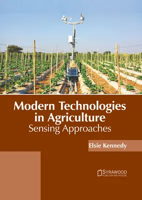 Moderne Technologien in der Landwirtschaft: Sensing-Ansätze - Modern Technologies in Agriculture: Sensing Approaches