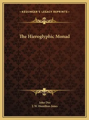 Die hieroglyphische Monade - The Hieroglyphic Monad