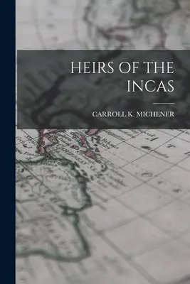 Erben der Inkas - Heirs of the Incas