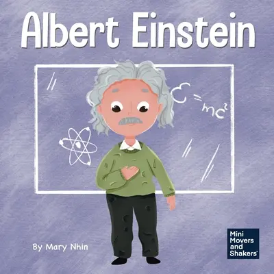 Albert Einstein: Ein Kinderbuch über das Denken und die Nutzung der eigenen Vorstellungskraft - Albert Einstein: A Kid's Book About Thinking and Using Your Imagination