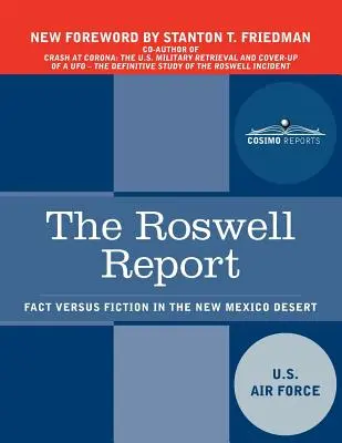 Der Roswell-Bericht: Fakt und Fiktion in der Wüste von New Mexico - The Roswell Report: Fact Versus Fiction in the New Mexico Desert