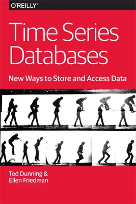 Zeitreihen-Datenbanken: Neue Wege der Datenspeicherung und des Datenzugriffs - Time Series Databases: New Ways to Store and Access Data