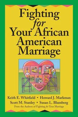 Kämpfen Sie für Ihre afroamerikanische Ehe - Fighting for Your African American Marriage