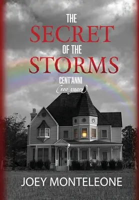 Das Geheimnis der Stürme: Cent'Anni - The Secret of the Storms: Cent'Anni