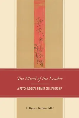 Im Kopf des Führers: Eine psychologische Fibel über Führung - In the Mind of the Leader: A Psychological Primer on Leadership