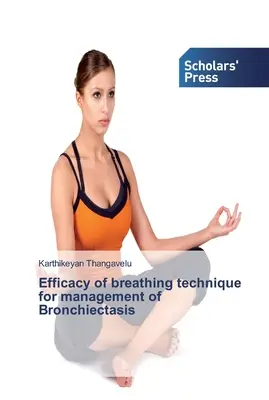 Wirksamkeit von Atemtechniken bei der Behandlung von Bronchiektasen - Efficacy of breathing technique for management of Bronchiectasis