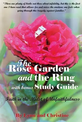 Der Rosengarten und der Ring mit Bonus-Studienführer: Glaube inmitten von Untreue - The Rose Garden and the Ring with Bonus Study Guide: Faith in the Midst of Unfaithfulness